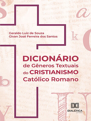 cover image of Dicionário de Gêneros Textuais do Cristianismo Católico Romano